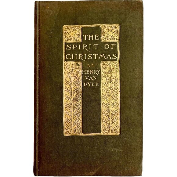 The Spirit Of Christmas 1st Edition 1905 HC Henry Van Dyke Antique Stories E39 - Picture 2 of 4